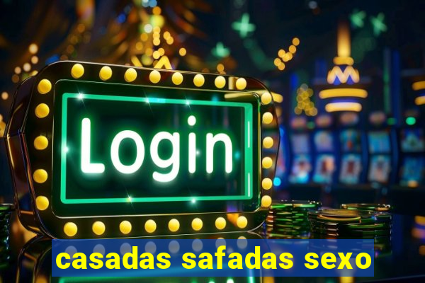 casadas safadas sexo